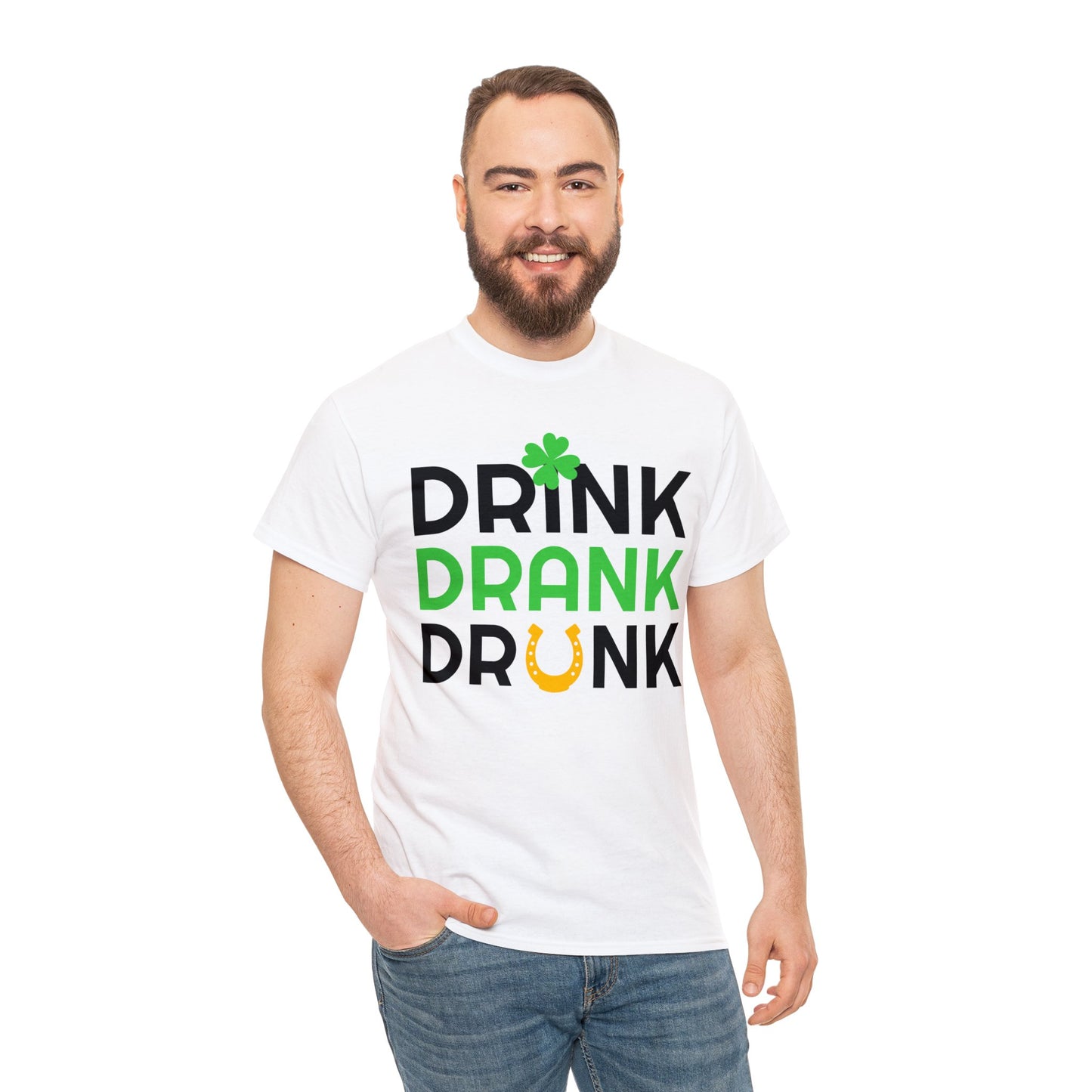 Fun T-Shirts - Drink. Drank, Drunk - St Patrick's Day