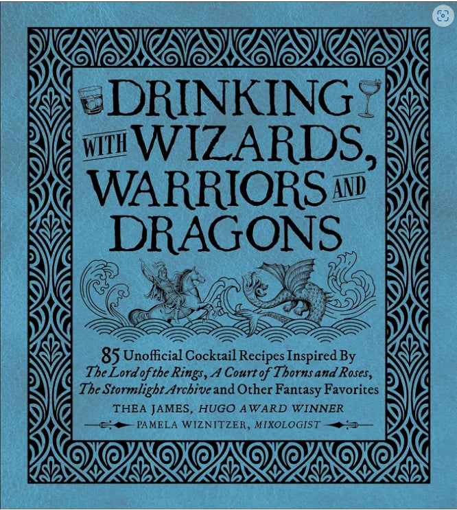 Drinking with Wizards, Warriors and Dragons