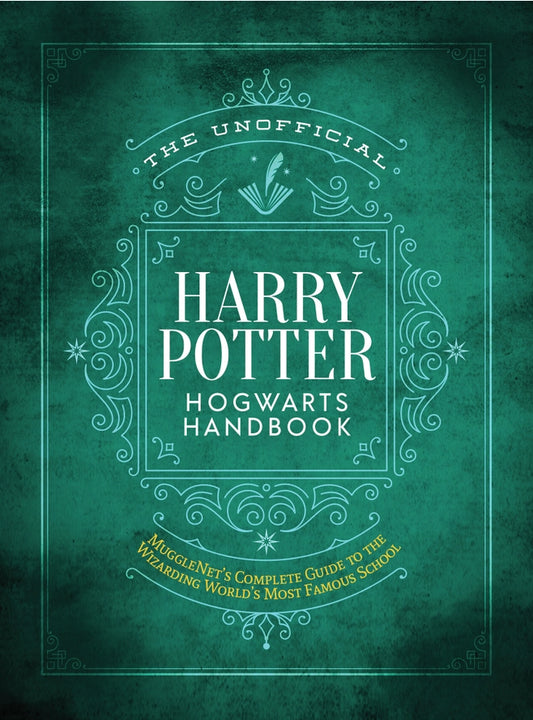 The Unofficial Harry Potter Hogwarts Handbook