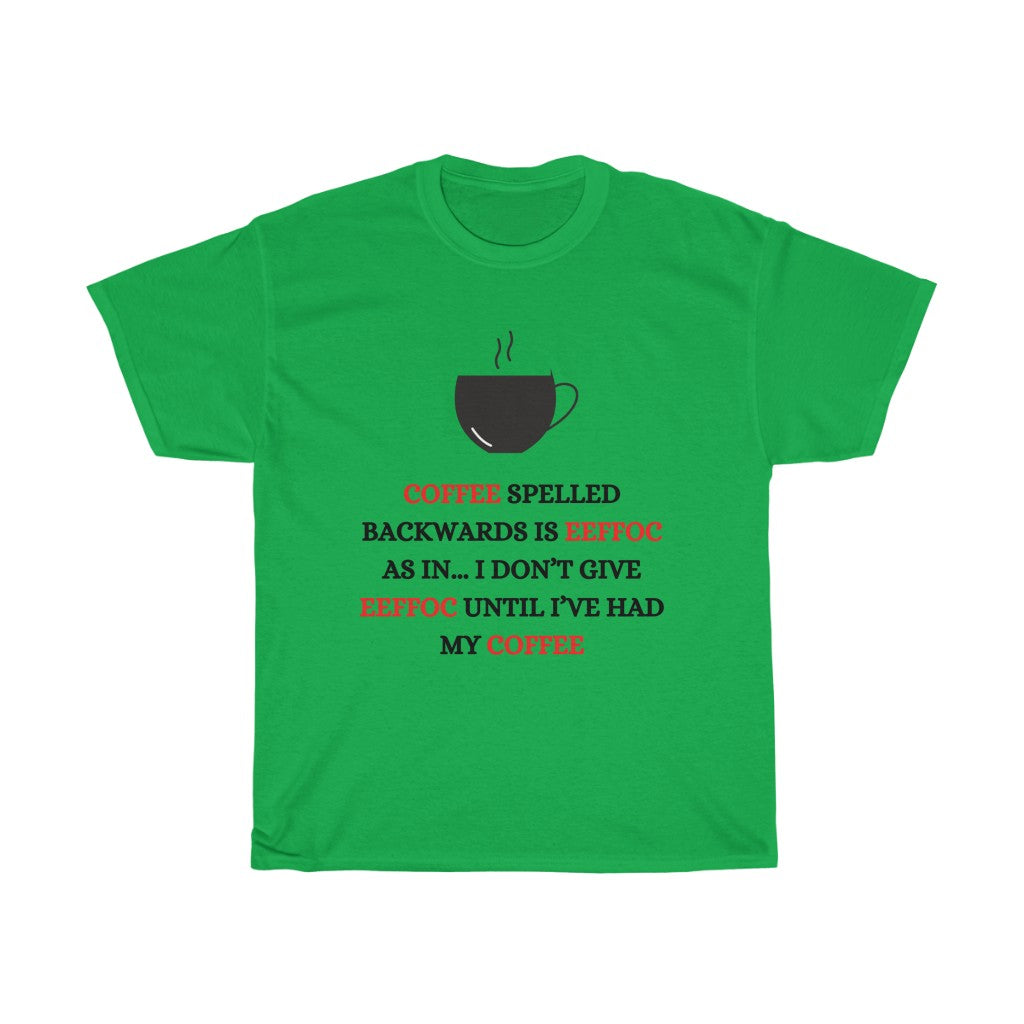 T-Shirt - Coffee Spelled Backwards